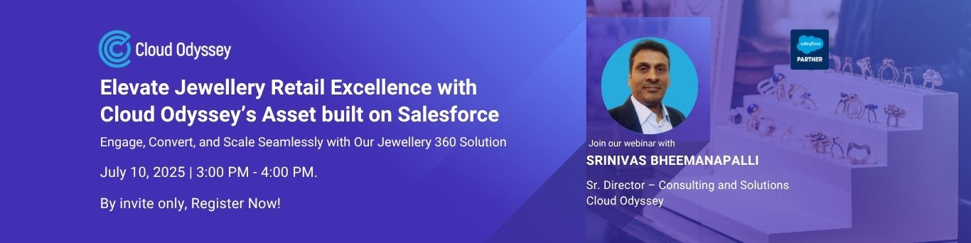 Elevate Jewellery Retail Excellence with Cloud Odyssey’s Solution built on Salesforce